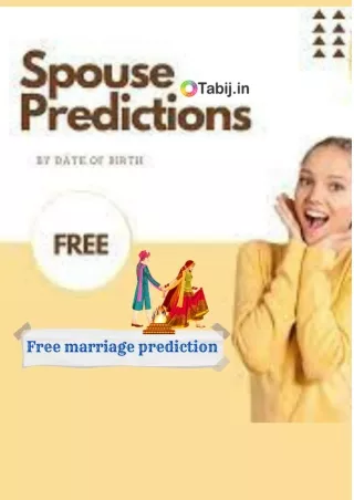 Spouse prediction by date of the birth and time free in marriage