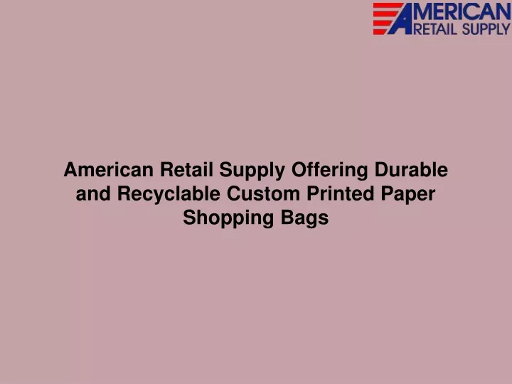 american retail supply offering durable