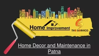 Home Decor and Maintenance in Patna