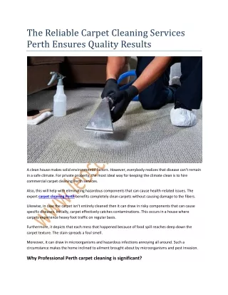 The Reliable Carpet Cleaning Services Perth Ensures Quality Results