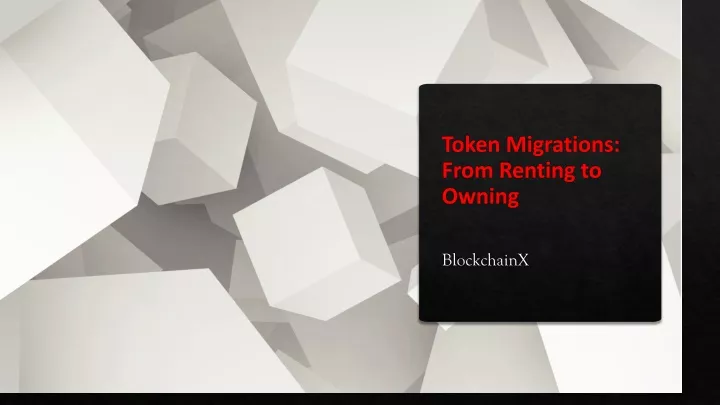 token migrations from renting to owning