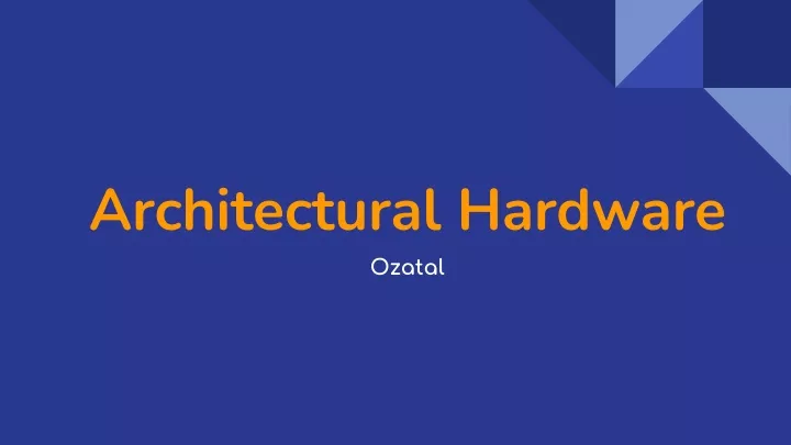 architectural hardware ozatal