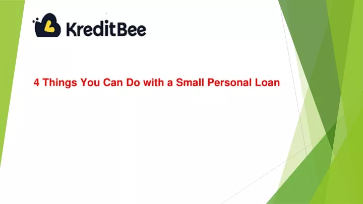 4 things you can do with a small personal loan