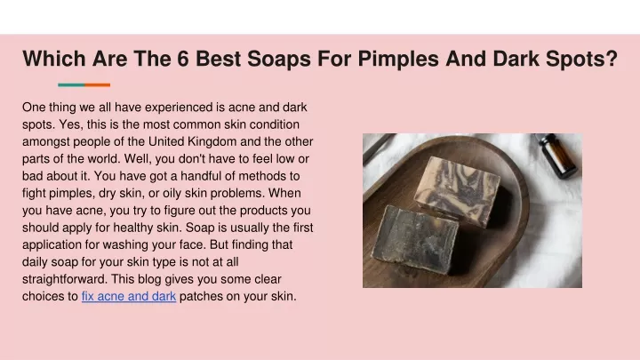 which are the 6 best soaps for pimples and dark spots