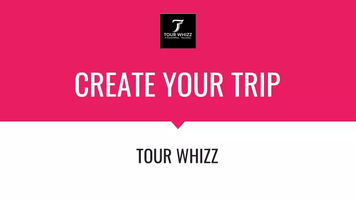 create your trip