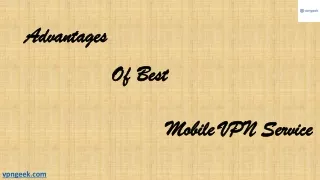 Advantages of Best Mobile VPN Service