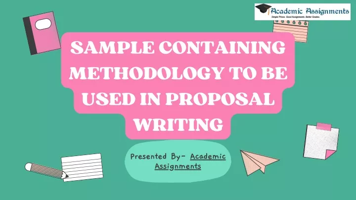 sample containing methodology to be used