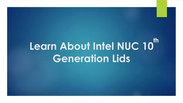 learn about intel nuc 10 generation lids