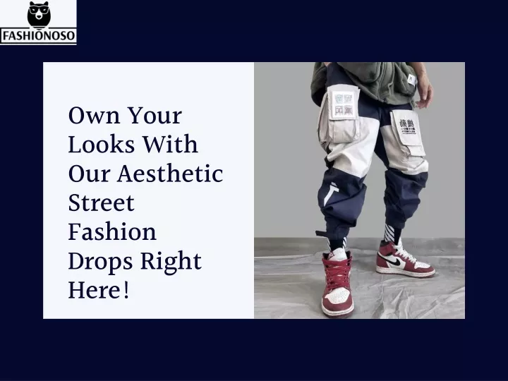 own your looks with our aesthetic street fashion