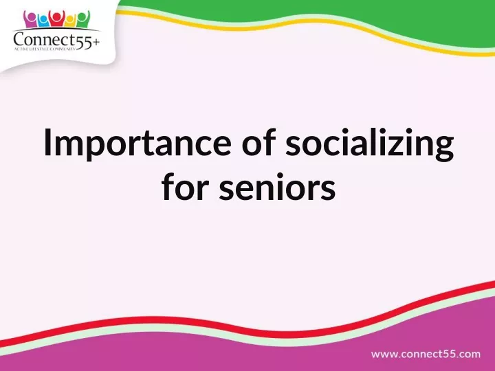 importance of socializing for seniors
