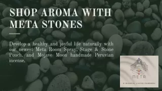 Shop Aroma with Meta Stones