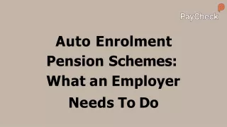 auto enrolment pension schemes what an employer