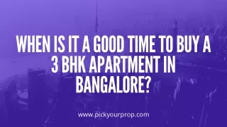 When is it a good time to buy a 3 BHK apartment in Bangalore