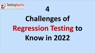 4 challenges of regression testing to know in 2022