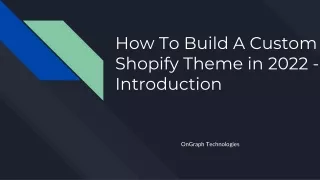 How To Build A Custom Shopify Theme in 2022 - Introduction