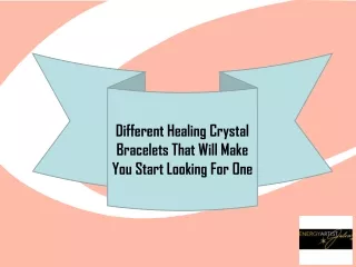 Different Healing Crystal Bracelets That Will Make You Start Looking For One