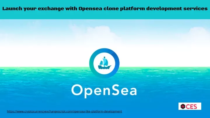 launch your exchange with opensea clone platform