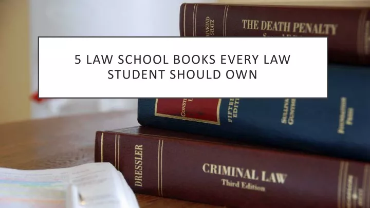 5 law school books every law student should own