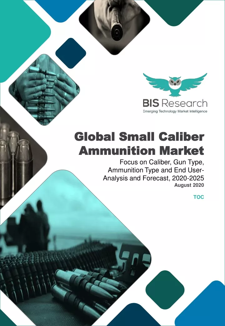 global small caliber ammunition market global