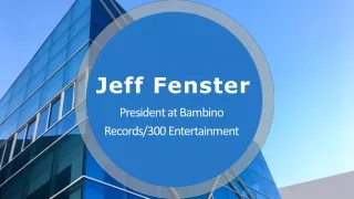 Jeff Fenster - An Excellent Researcher and Strategist