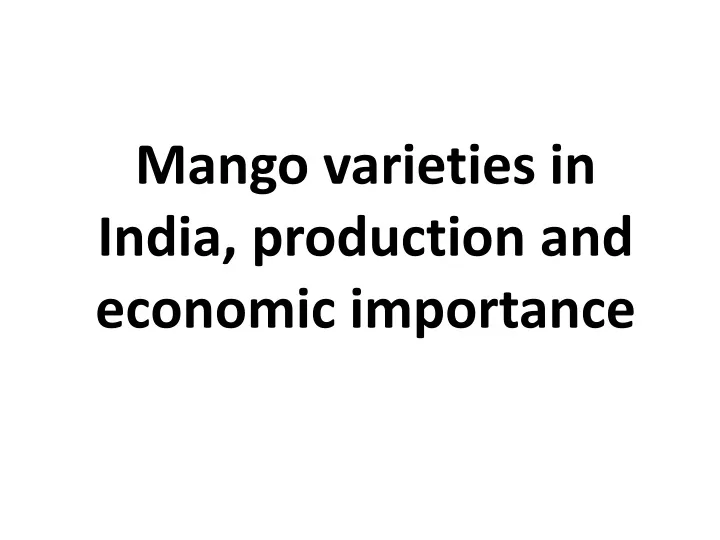 mango varieties in india production and economic importance