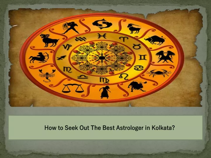 how to seek out the best astrologer in kolkata