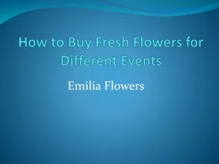 How to Buy Fresh Flowers for Different Events
