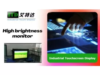High Brightness Monitor – ITD