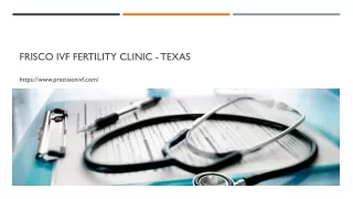 Frisco IVF Fertility Clinic - Texas