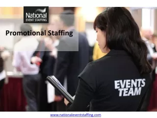 Promotional Staffing- www.nationaleventstaffing.com