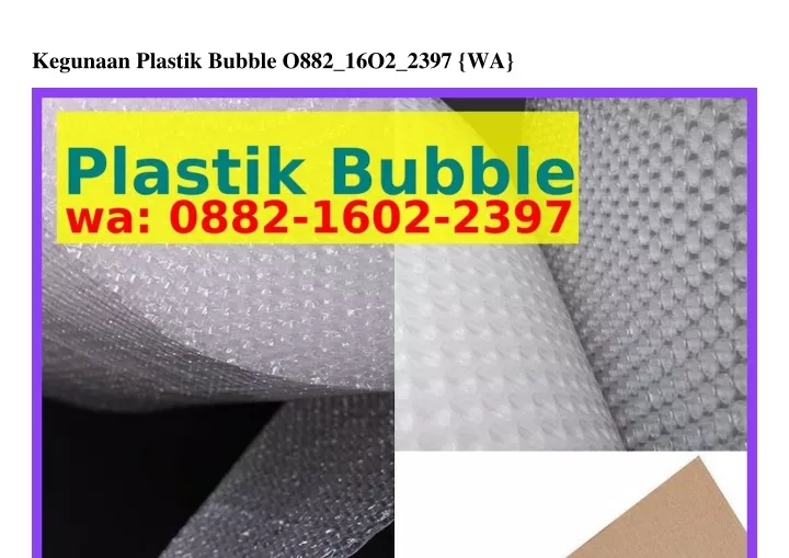 kegunaan plastik bubble o882 16o2 2397 wa