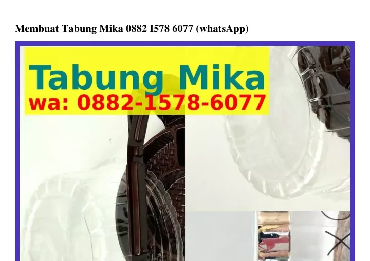 membuat tabung mika 0882 i578 6077 whatsapp