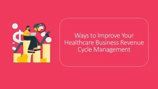 PDF-Ways to Improve Your Healthcare Business Revenue Cycle Management