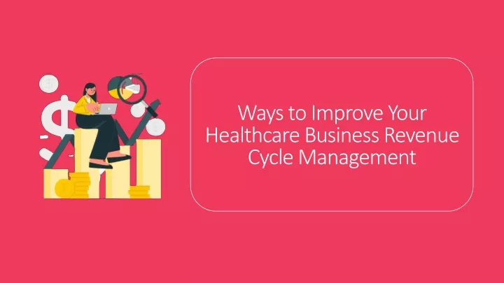 ways to improve your healthcare business revenue