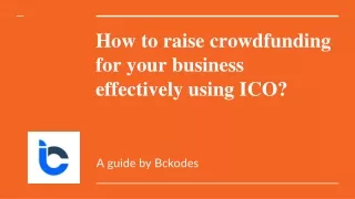 How to raise crowdfunding for your business effectively using ICO?