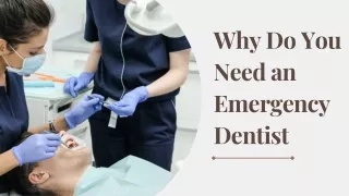 Why Do You Need an Emergency Dentist