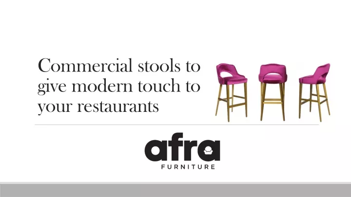 c ommercial stools to give modern touch to your restaurants