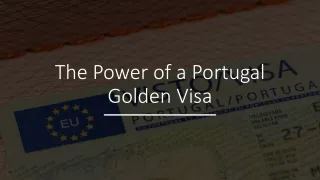 The Power of a Portugal Golden Visa