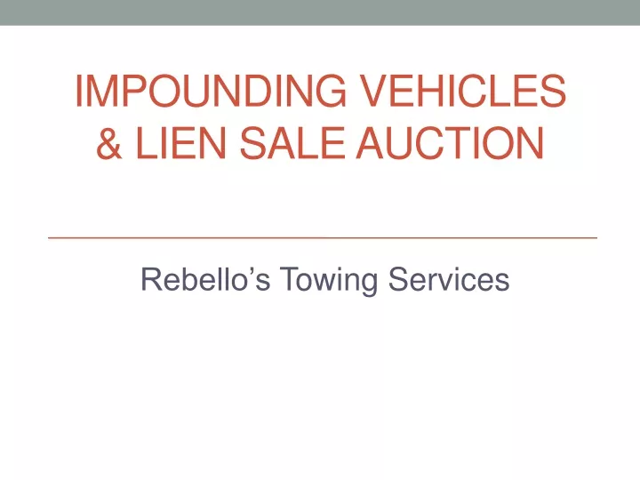 impounding vehicles lien sale auction