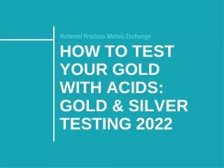 How To Test Your Gold with Acids: Gold & Silver Testing 2022
