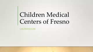 Children Medical Centers of Fresno - Contact Us