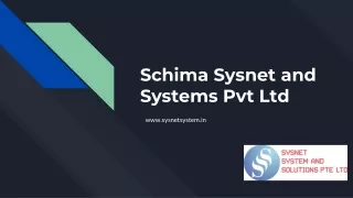 schima sysnet and systems pvt ltd