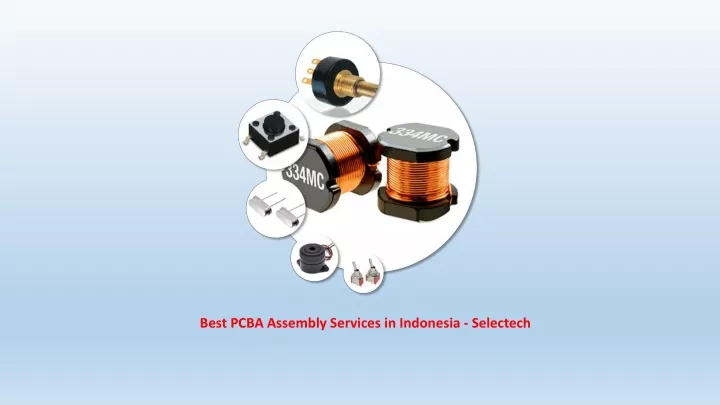 best pcba assembly services in indonesia selectech