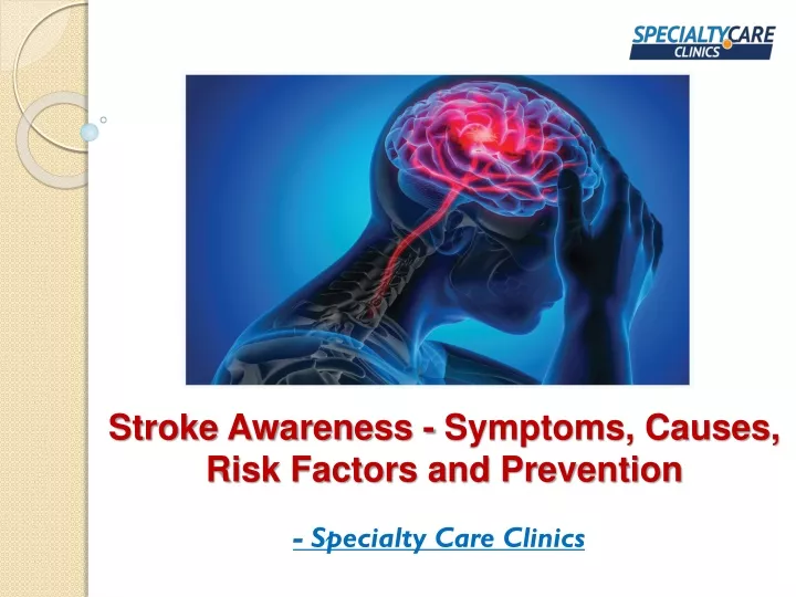 stroke awareness symptoms causes risk factors and prevention