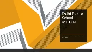 Delhi Public School MIHAN