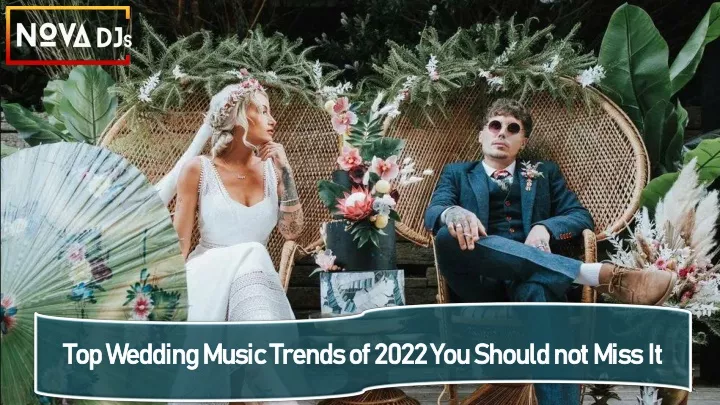 top wedding music trends of 2022 you should