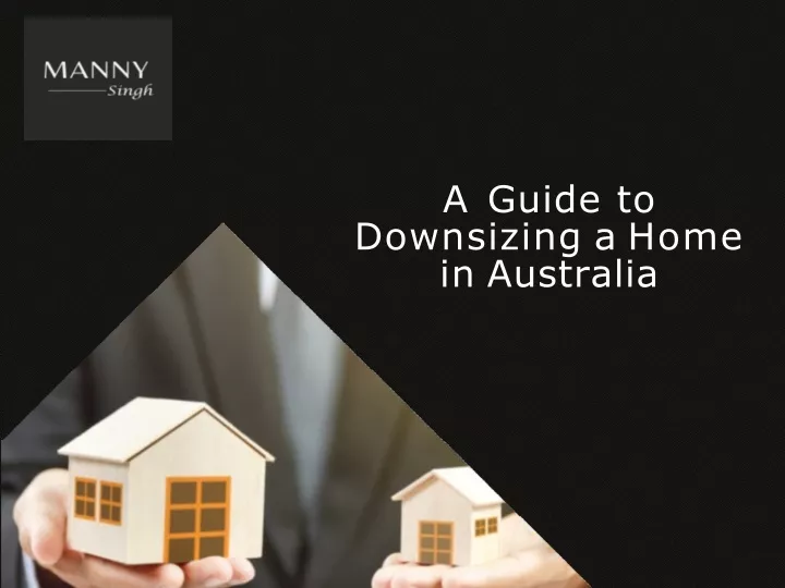 a guide to downsizing a home in australia
