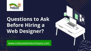 Questions to Ask Before Hiring a Web Designer | Indian Website Company