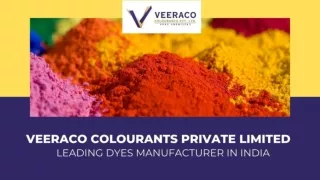 Dyes Manufacturer in India - Veeraco Colourants Private Limited