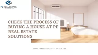 Check The process Of Buying A House At PE Real Estate Solutions